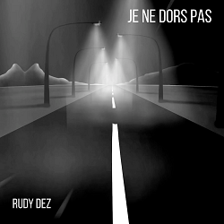 Rudy Dez - Je ne dors pas